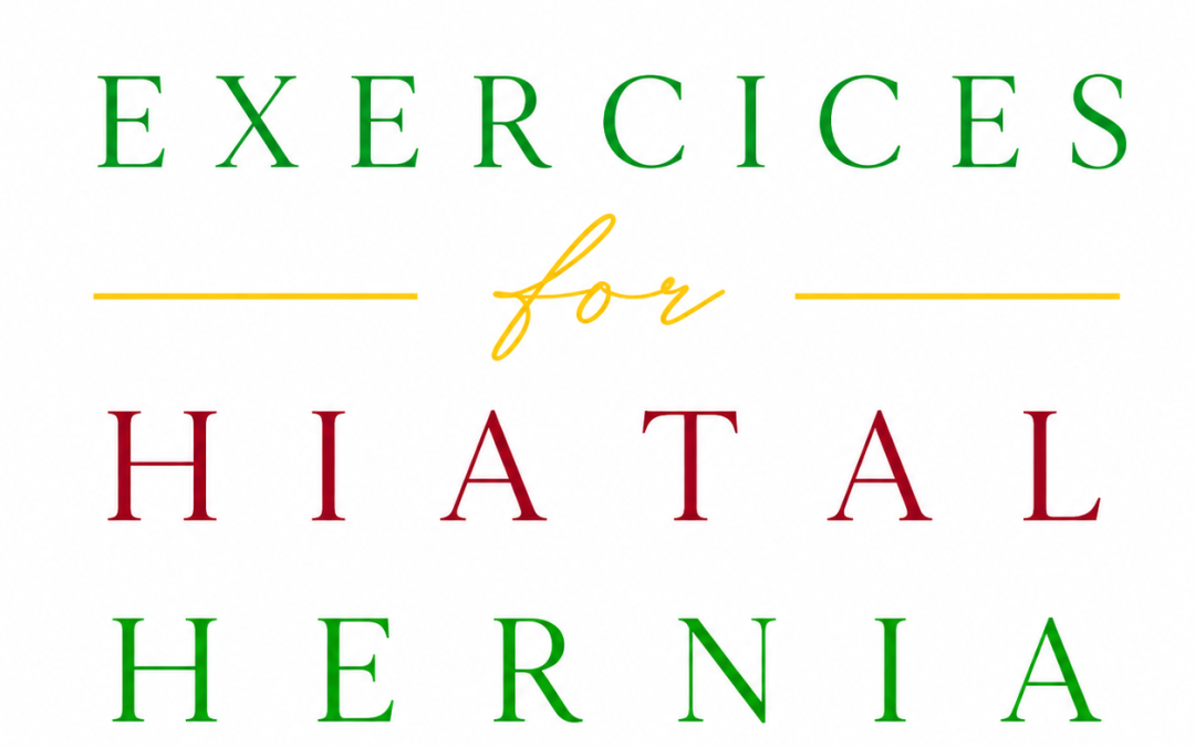 Exercises for Hiatal Hernia
